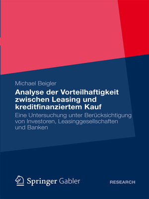 cover image of Vorteilhaftigkeit zwischen Leasing und kreditfinanziertem Kauf
